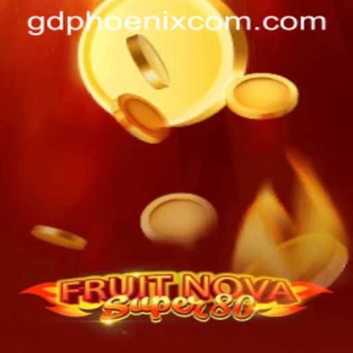 Explore the Thrilling World of FruitNovaSuper80 in the Era of GD Phoenix Gaming