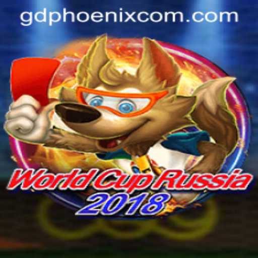 World Cup Russia 2018: The Rise of GD Phoenix
